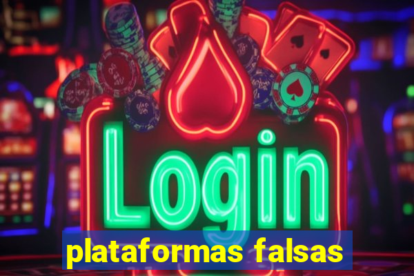 plataformas falsas