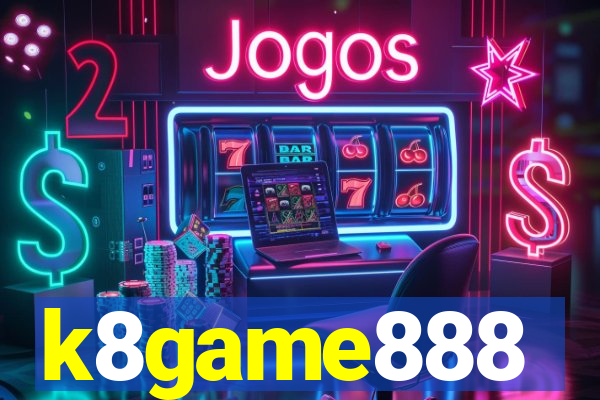 k8game888