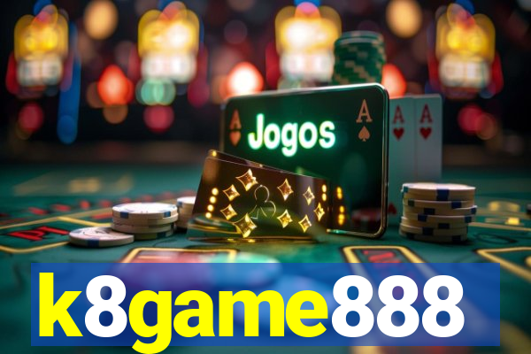 k8game888
