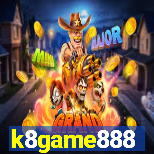 k8game888