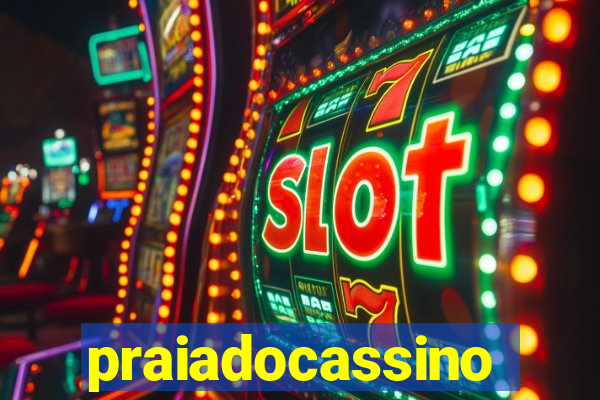 praiadocassino