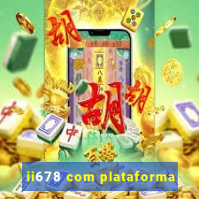 ii678 com plataforma