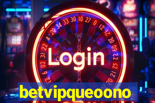 betvipqueoono