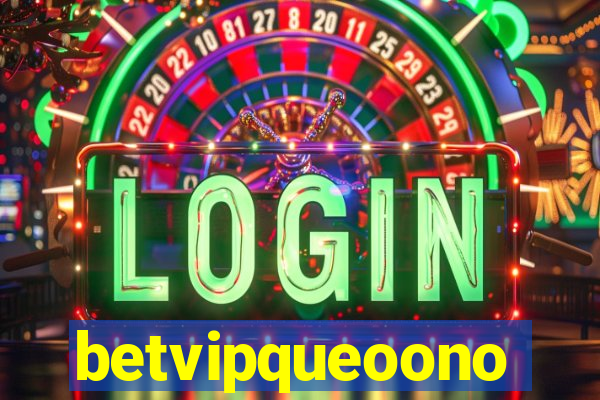 betvipqueoono