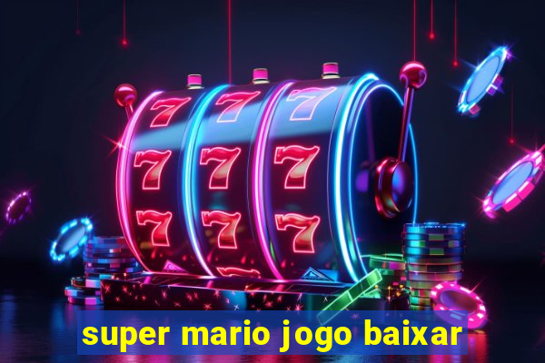 super mario jogo baixar