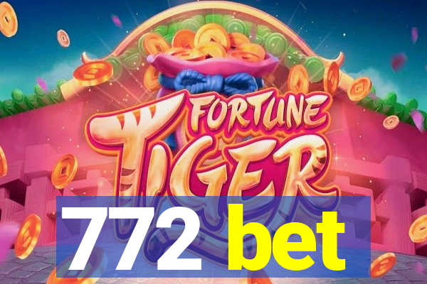772 bet