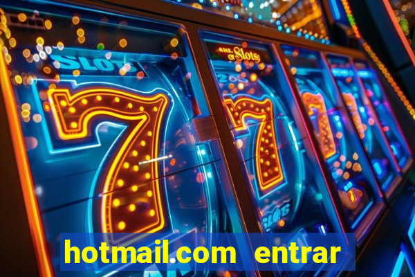 hotmail.com entrar caixa de entrada