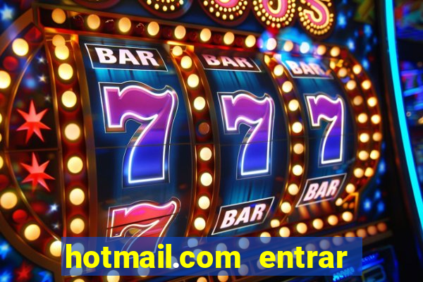 hotmail.com entrar caixa de entrada