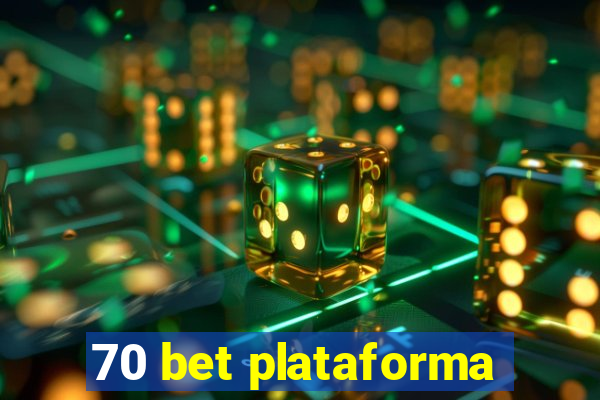 70 bet plataforma