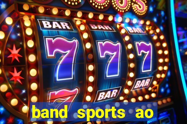 band sports ao vivo gratis