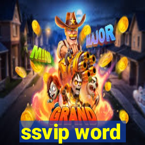 ssvip word