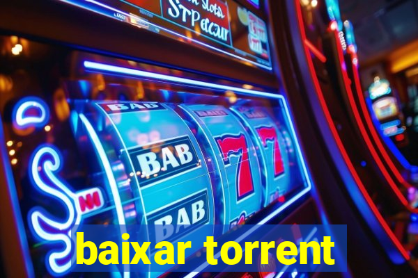 baixar torrent