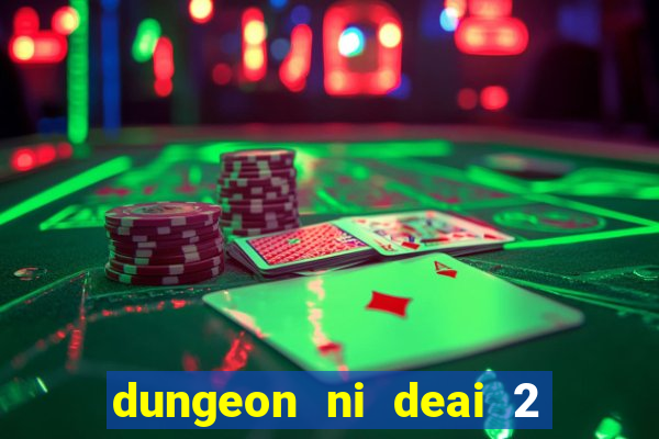 dungeon ni deai 2 temporada dublado meus animes