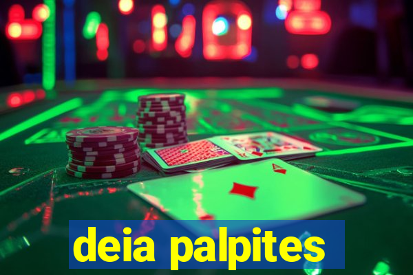 deia palpites