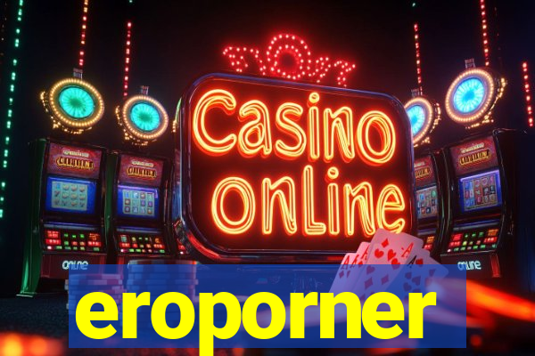eroporner