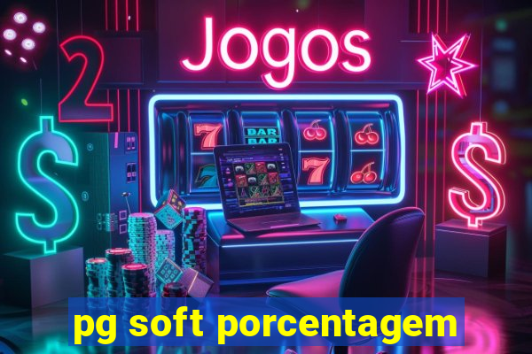 pg soft porcentagem