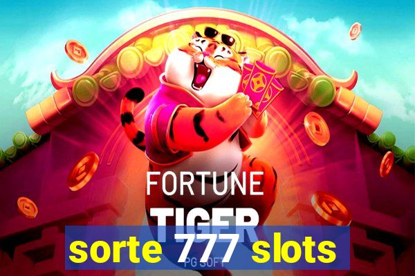 sorte 777 slots