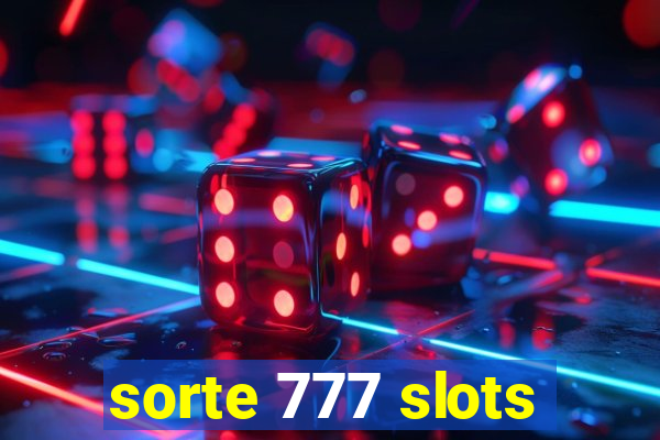 sorte 777 slots