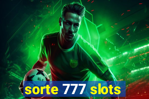 sorte 777 slots