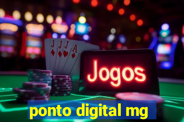 ponto digital mg