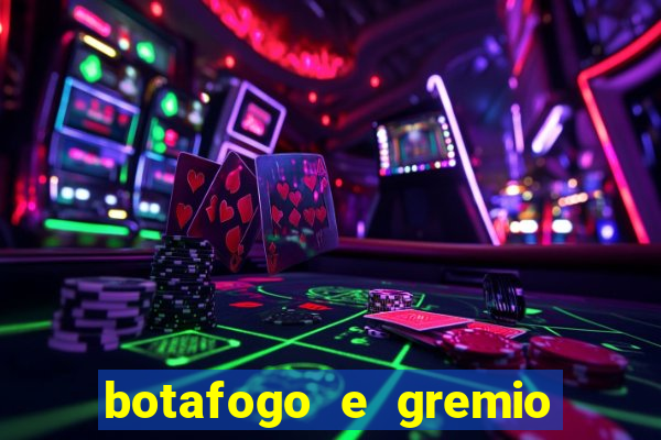 botafogo e gremio ao vivo hd