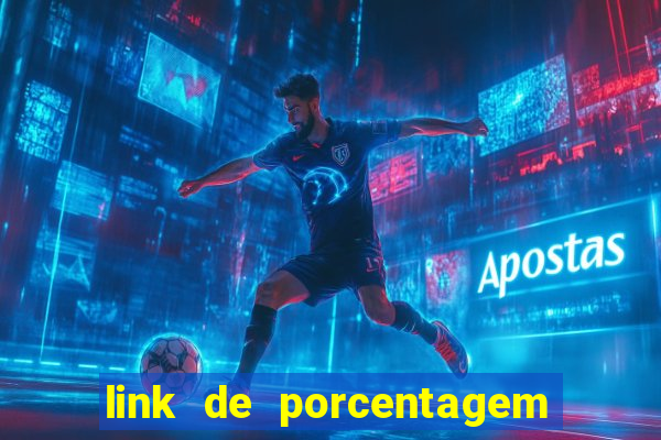 link de porcentagem dos jogos slots