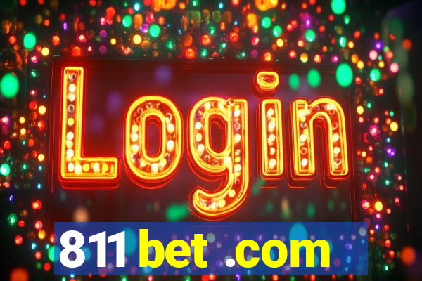 811 bet .com