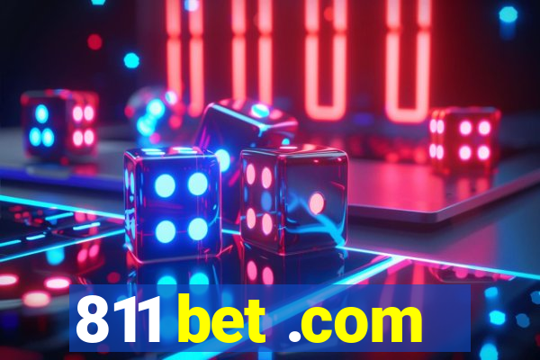 811 bet .com