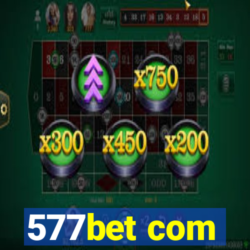 577bet com