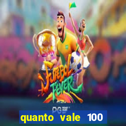 quanto vale 100 yuan em real