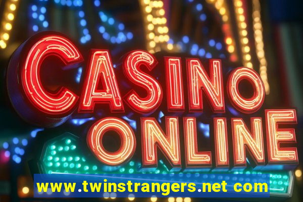 www.twinstrangers.net com