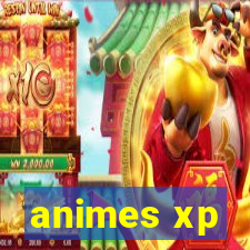 animes xp