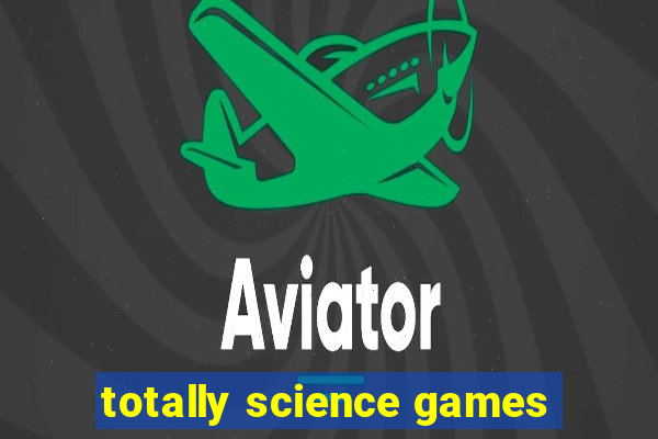 totally science games