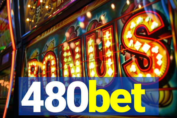 480bet