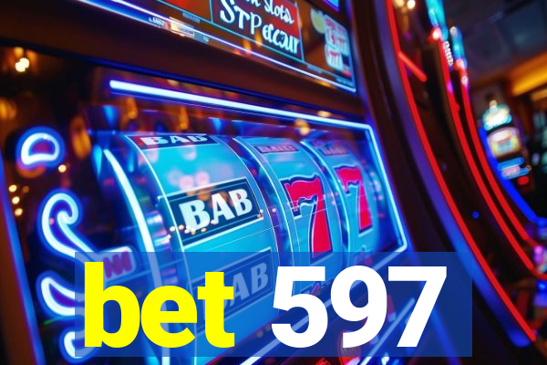 bet 597