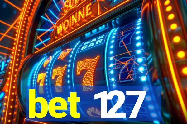 bet 127