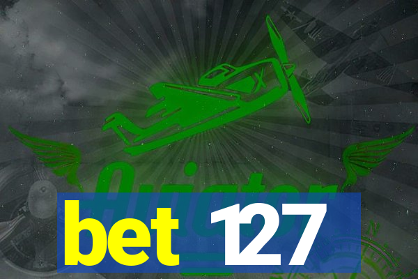 bet 127