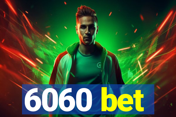 6060 bet