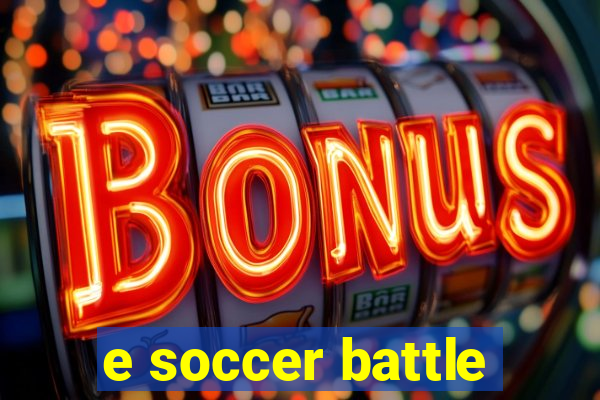e soccer battle