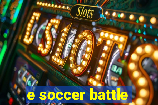 e soccer battle