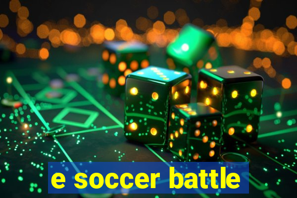 e soccer battle