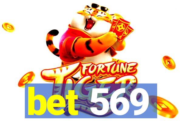 bet 569