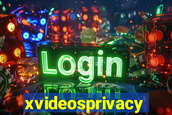 xvideosprivacy