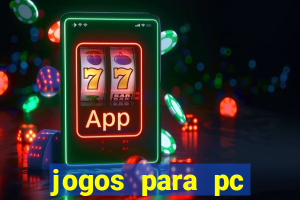 jogos para pc download gratis completo offline