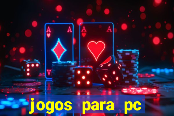 jogos para pc download gratis completo offline