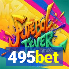 495bet
