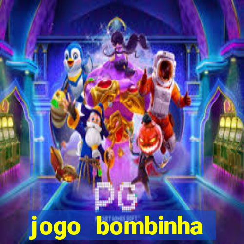 jogo bombinha ganhar dinheiro
