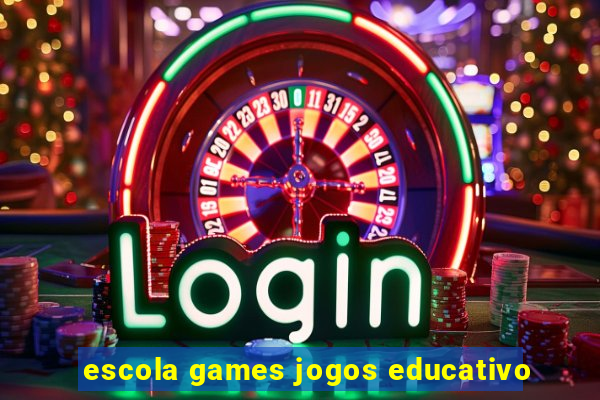 escola games jogos educativo
