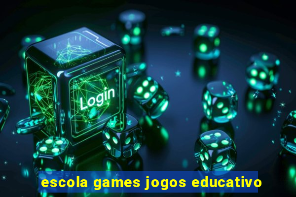 escola games jogos educativo