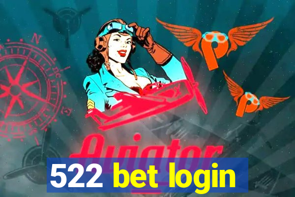 522 bet login